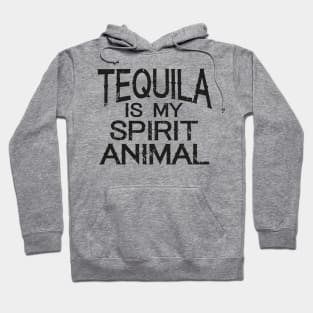 Tequila Is My Spirit Animal Hoodie